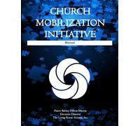 Church Mobilization Initiative: Beyond the Walls - Manual