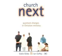 Church Next: Quantum Changes in Christian Ministry