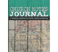 Church Notes Journal: A Weekly Sermon and Bible Class Notebook for Men (World Map Cover)