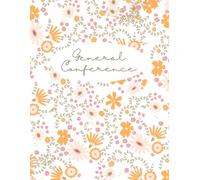 Church of Jesus Christ of LDS General Conference Notebook Study Journal Youth Missionary Gift Light spring summer floral flower daisy cover one year ... impressions book one year two conferences