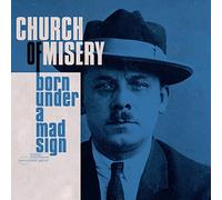 Church Of Misery (2lp) - Born Under A Mad Sign [VINYL]