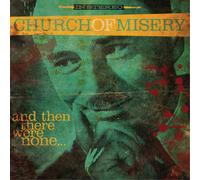 Church of Misery And Then There Were None... (CD) Album (US IMPORT)