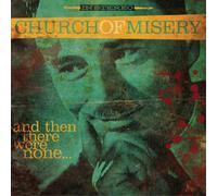 Church Of Misery - And Then There Were None [VINYL]