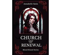 Church of Renewal: A Vampire Lesbian Dark Romance Novella: 1 (Blood Kissed)