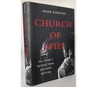 Church of Spies: The Pope's Secret War Against Hitler