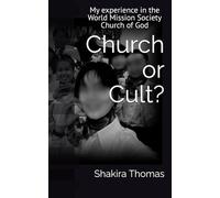 Church or Cult?: My experience in the World Mission Society Church of God (My experience with the WMSCOG)