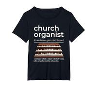 Church Organist Definition Design Pipe Organ Player T-Shirt, Women's Plus, Black, 2X