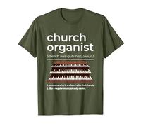 Church Organist Definition Pipe Organ Player T-Shirt, Men, Olive Green, Large