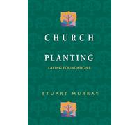 Church Planting: Laying Foundations