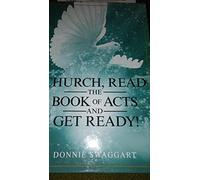 Church, Read the book of Acts and get Ready!