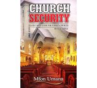 CHURCH SECURITY: A Security Guide for Today’s Church