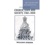Church, State and Society, 1760 - 1850: 23 (British History in Perspective)
