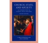 Church, State, and Society : An Introduction to Catholic Social Doctrine
