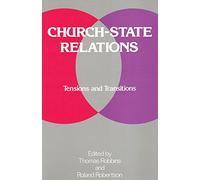 Church-state Relations: Tensions and Transitions