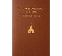 Church Tithe and Offering Record Book: Financial Ledger for Churches to Track Cash, Envelopes, Mobile Giving & Service Donations