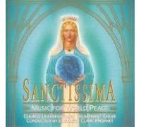 Church Universal and Triumphant Choir - Sanctissima: A Musical Mass for World Peace (UK Import)