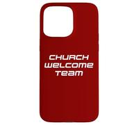 Church Welcome Team - Christian Staff & Volunteer Uniform Case for iPhone 15 Pro Max
