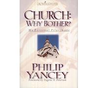 Church, Why Bother?: My Personal Pilgrimage (Spiritual Directions)