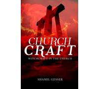 ChurchCraft: Witchcraft in the church