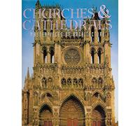 Churches & Cathedrals: Masterpieces of Architecture