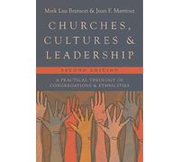 Churches, Cultures, and Leadership: A Practical Theology of Congregations and Ethnicities