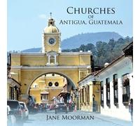 Churches of Antigua, Guatemala