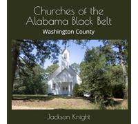 Churches of the Alabama Black Belt: Washington County
