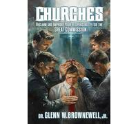 Churches: Reclaim and Improve Your Responsibility for the Great Commission