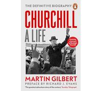 Churchill: A Life: The Official Biography