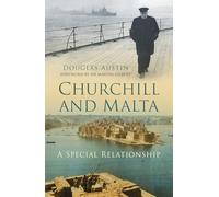 Churchill and Malta: A Special Relationship
