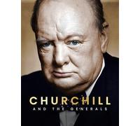 Churchill and The Generals