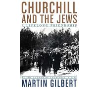Churchill and the Jews: A Lifelong Friendship