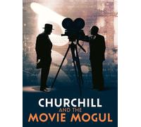 Churchill and the Movie Mogul