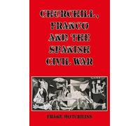 Churchill, Franco and the Spanish Civil War