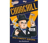 Churchill: His Finest Hours: 1