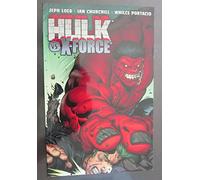 Churchill, Ian - Hulk Volume 4: Hulk Vs. X-Force TPB (Incredible Hulk)