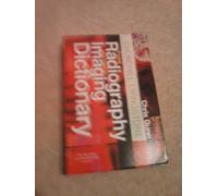 Churchill Livingstone Pocket Radiography and Medical Imaging Dictionary