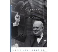 Churchill: The Unexpected Hero (Lives and Legacies Series)