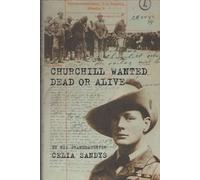 Churchill Wanted Dead or Alive