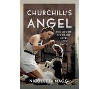 Churchill's Angel: The Life of SIS Agent Hazel ‘Jicky’ Smith