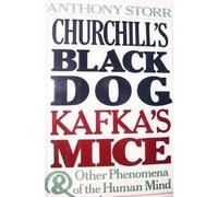 Churchill's Black Dog, Kafka's Mice, and Other Phenomena of the Human Mind