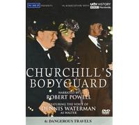 Churchill's Bodyguard: Volume 6 - Dangerous Travels [DVD]