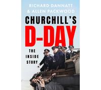 Churchill's D-Day : The Inside Story