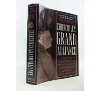 Churchill's Grand Alliance: The Anglo-American Special Relationship 1940-57