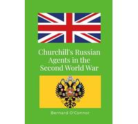 Churchill's Russian Agents in the Second World War