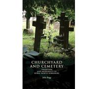 Churchyard and Cemetery: Tradition and Modernity in Rural North Yorkshire