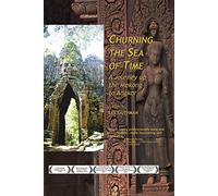 Churning the Sea of Time: A Journey Up the Mekong to Angkor