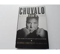 Chuvalo: A Fighter's Life - The Story Of Boxing's Last Gladiator
