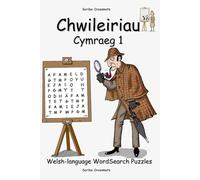 Chwileiriau Cymraeg 1: Welsh-language WordSearch Puzzles