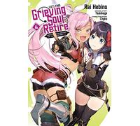 Let This Grieving Soul Retire, Vol. 4 (manga)